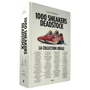1000 Sneakers Deadstock : La collection idéale